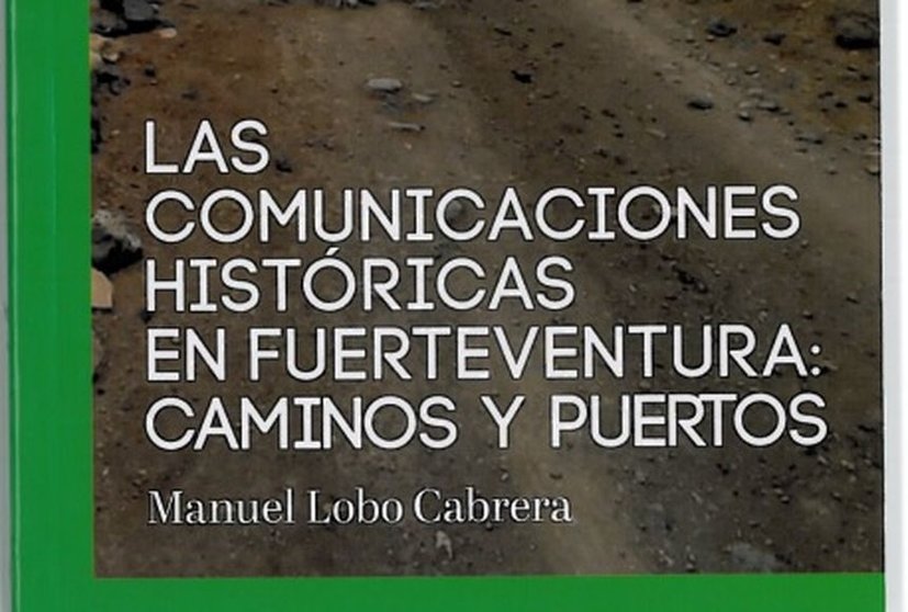 Cartel de la presentación del libro "Las comunicaciones históricas en Fuerteventura: Caminos y Puertos".