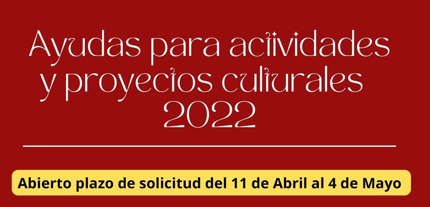 Anuncio sobre las las ayudas dirigidas a proyectos culturales para 2022.